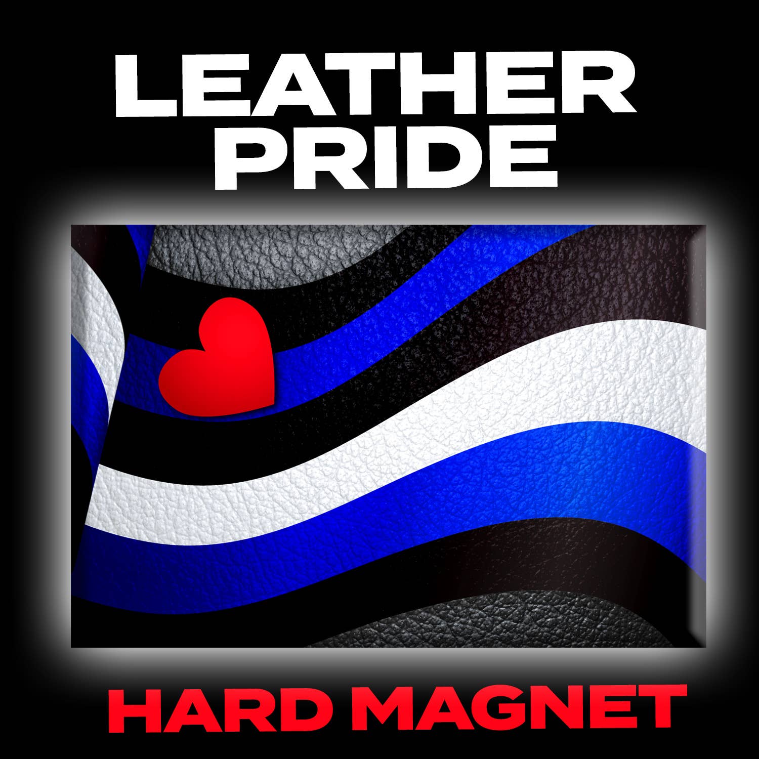 Leather Pride Flag Magnet (gay, queer, lgbtq)
