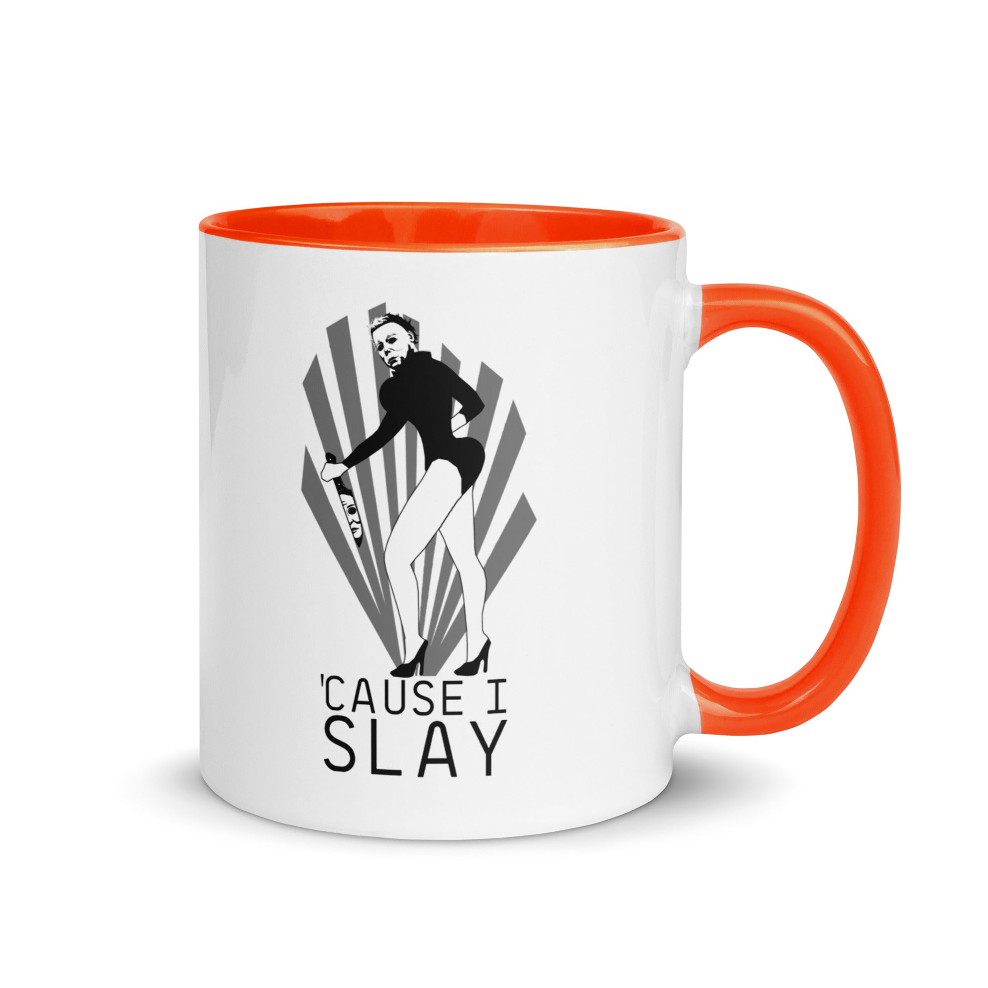 SLAY TEES CANADA - 'CAUSE I SLAY MUG