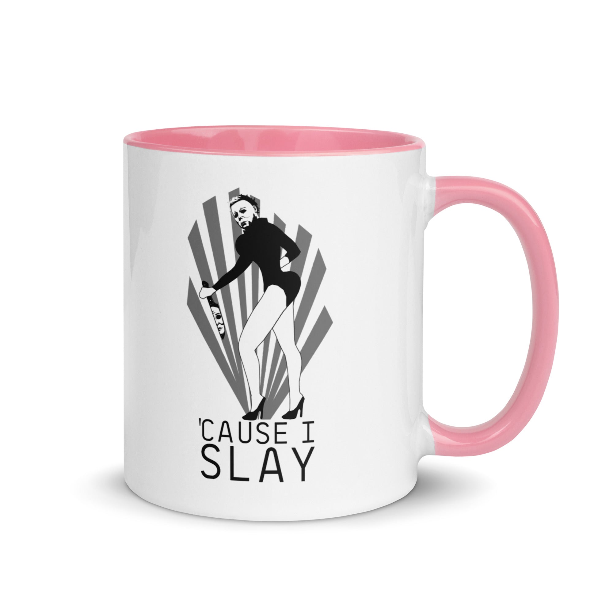 SLAY TEES CANADA - 'CAUSE I SLAY MUG