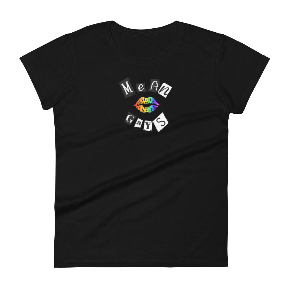 SLAY TEES CANADA - THE MEAN GAYS WOMEN'S CUT TEE